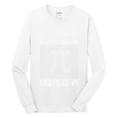 My Password Is The Last 8 Digits Of Pi Day Art Symbol Lover Tall Long Sleeve T-Shirt
