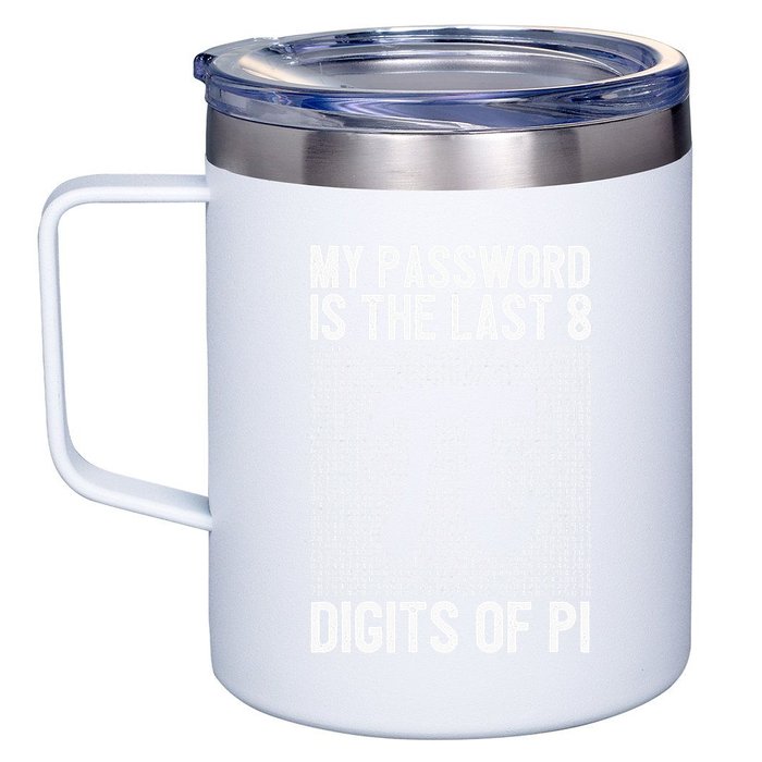 My Password Is The Last 8 Digits Of Pi Day Art Symbol Lover 12oz Stainless Steel Coffee Mug