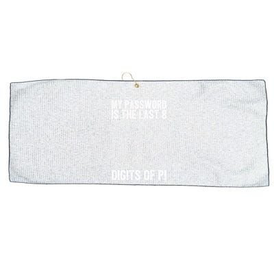 My Password Is The Last 8 Digits Of Pi Day Art Symbol Lover Large Microfiber Waffle Golf Towel