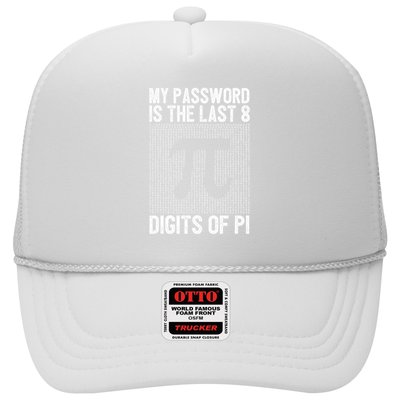My Password Is The Last 8 Digits Of Pi Day Art Symbol Lover Trucker Hat