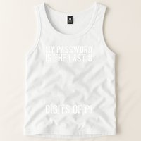 My Password Is The Last 8 Digits Of Pi Day Art Symbol Lover Tank Top