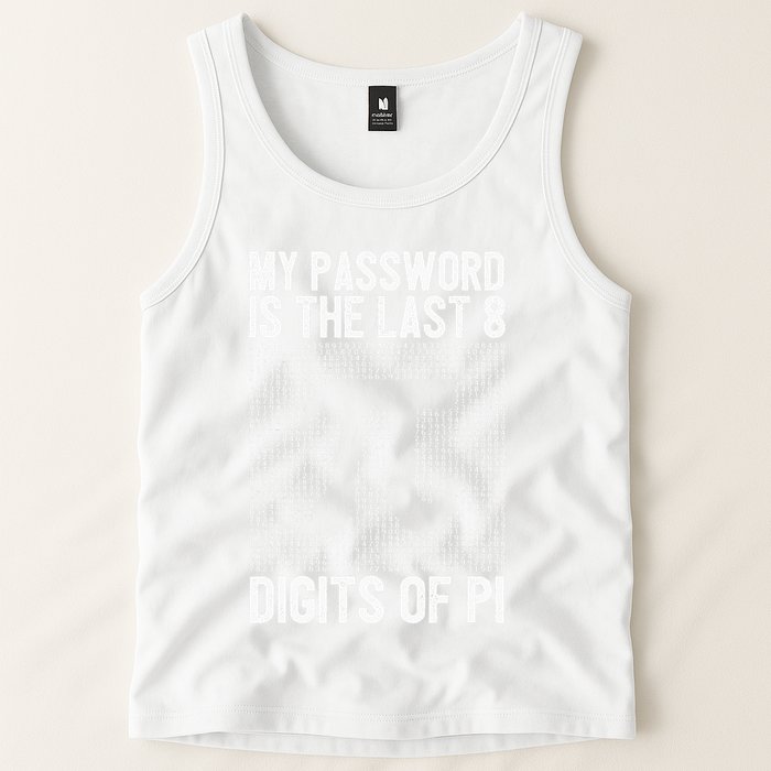 My Password Is The Last 8 Digits Of Pi Day Art Symbol Lover Tank Top