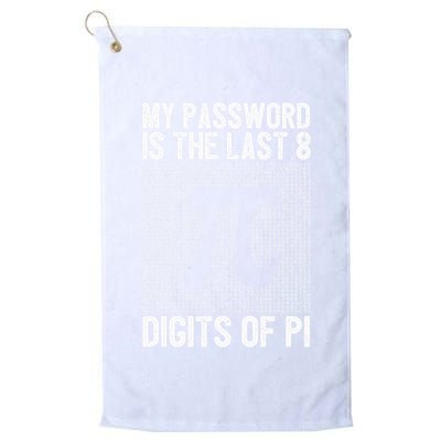 My Password Is The Last 8 Digits Of Pi Day Art Symbol Lover Golf Towel