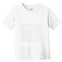 My Password Is The Last 8 Digits Of Pi Day Art Symbol Lover Toddler T-Shirt