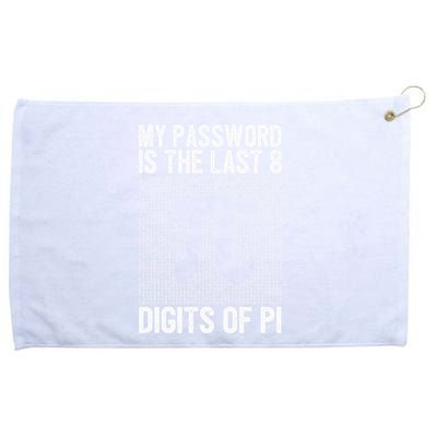 My Password Is The Last 8 Digits Of Pi Day Art Symbol Lover Grommeted Golf Towel