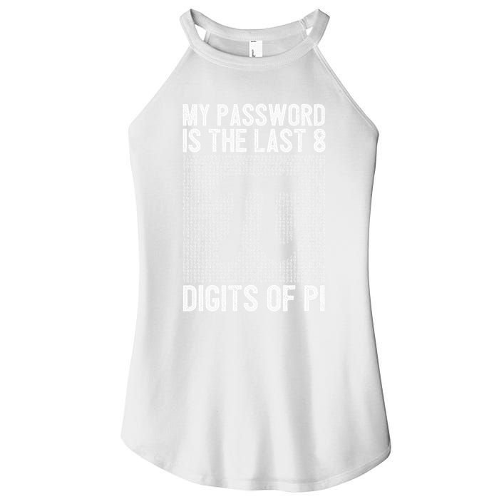 My Password Is The Last 8 Digits Of Pi Day Art Symbol Lover Women's Perfect Tri Rocker Tank