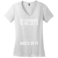 My Password Is The Last 8 Digits Of Pi Day Art Symbol Lover Women's V-Neck T-Shirt