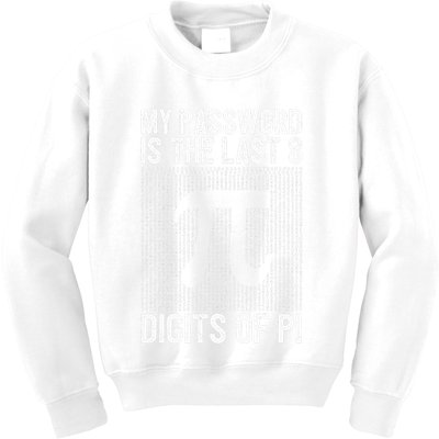 My Password Is The Last 8 Digits Of Pi Day Art Symbol Lover Kids Sweatshirt