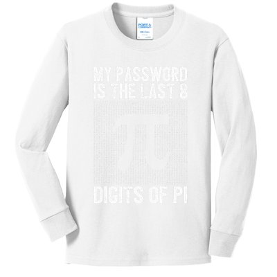 My Password Is The Last 8 Digits Of Pi Day Art Symbol Lover Kids Long Sleeve Shirt