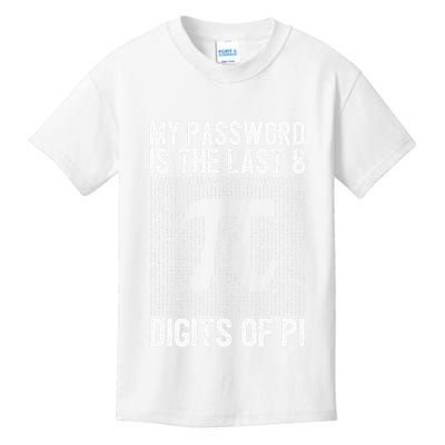 My Password Is The Last 8 Digits Of Pi Day Art Symbol Lover Kids T-Shirt