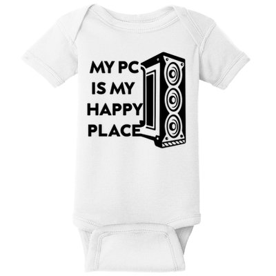 My Pc Is My Happy Place Baby Bodysuit