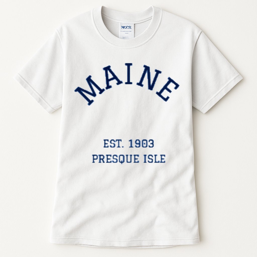 Maine Presque Isle Tall T-Shirt