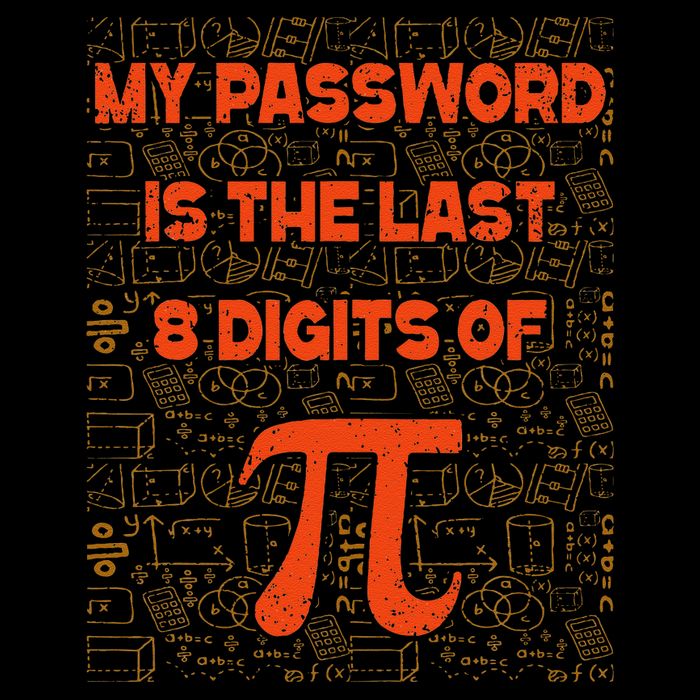 My Password Is The Last 8 Digits of Pi Math Geek Nerd Pi Legacy Cool Fit Booney Bucket Hat