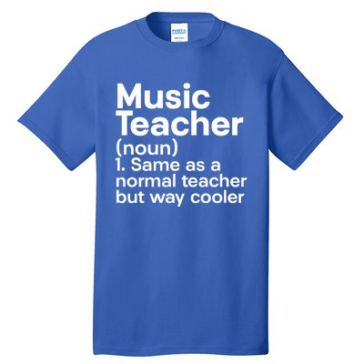 Music Professor Instrut School Gift Definition Music Teacher Gift Tall T-Shirt