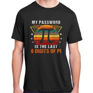 My Password Is Pi Funny Math Nerd For Teachers Adult ChromaSoft Performance T-Shirt