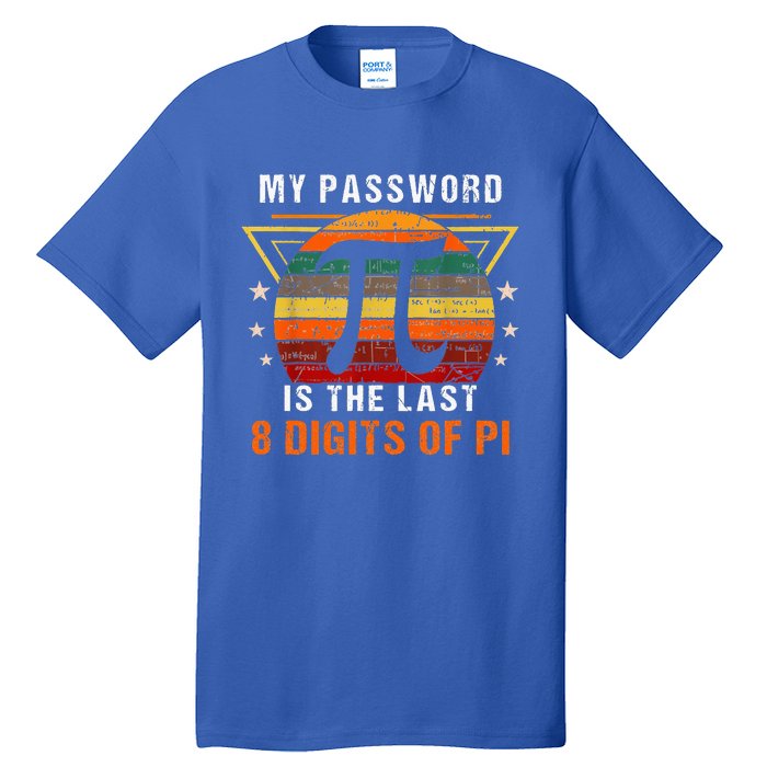 My Password Is Pi Funny Math Nerd For Teachers Tall T-Shirt