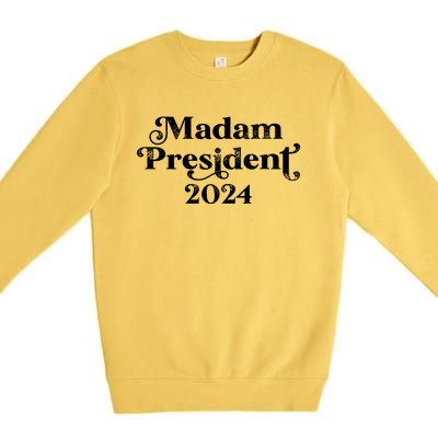 Madam President Kamala Harris 2024 Premium Crewneck Sweatshirt