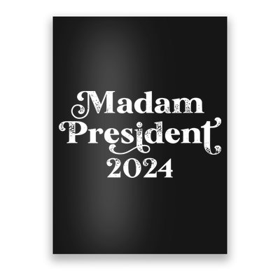 Madam President Kamala Harris 2024 Poster