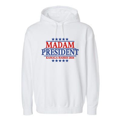 Madam President Kamala Harris 2024 Vote Democrat Beat Trump Garment-Dyed Fleece Hoodie