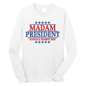 Madam President Kamala Harris 2024 Vote Democrat Beat Trump Long Sleeve Shirt