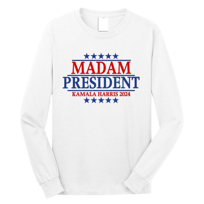 Madam President Kamala Harris 2024 Vote Democrat Beat Trump Long Sleeve Shirt