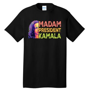 Madam President Kamala Harris 2024 Tall T-Shirt