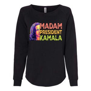 Madam President Kamala Harris 2024 Womens California Wash Sweatshirt