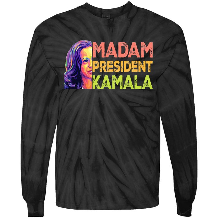 Madam President Kamala Harris 2024 Tie-Dye Long Sleeve Shirt