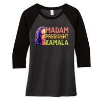 Madam President Kamala Harris 2024 Women's Tri-Blend 3/4-Sleeve Raglan Shirt