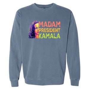 Madam President Kamala Harris 2024 Garment-Dyed Sweatshirt