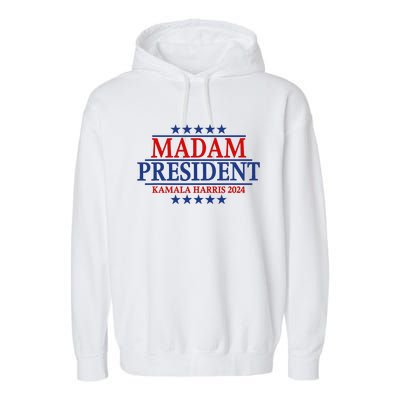 Madam President Kamala Harris 2024 Vote Democrat Beat Trump Garment-Dyed Fleece Hoodie