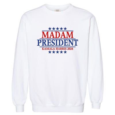 Madam President Kamala Harris 2024 Vote Democrat Beat Trump Garment-Dyed Sweatshirt