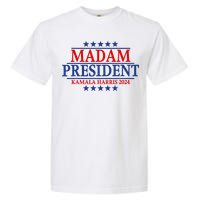 Madam President Kamala Harris 2024 Vote Democrat Beat Trump Garment-Dyed Heavyweight T-Shirt