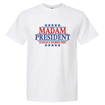 Madam President Kamala Harris 2024 Vote Democrat Beat Trump Garment-Dyed Heavyweight T-Shirt