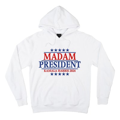 Madam President Kamala Harris 2024 Vote Democrat Beat Trump Hoodie