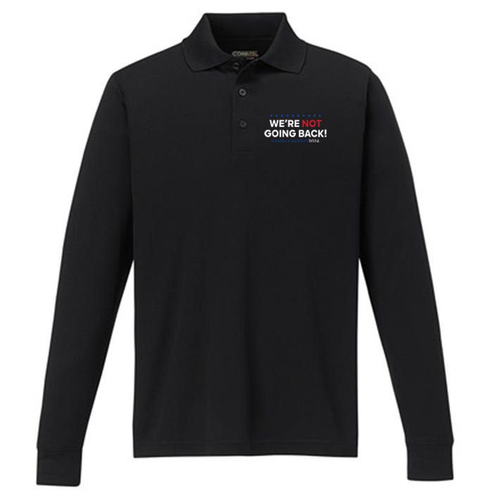 Madam President Kamala Harris Were Not Going Back 2024 Performance Long Sleeve Polo