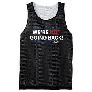 Madam President Kamala Harris Were Not Going Back 2024 Mesh Reversible Basketball Jersey Tank