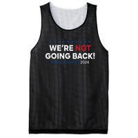 Madam President Kamala Harris Were Not Going Back 2024 Mesh Reversible Basketball Jersey Tank