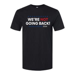 Madam President Kamala Harris Were Not Going Back 2024 Softstyle CVC T-Shirt