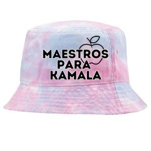 Maestros Para Kamala Harris Spanish Teacher Democratic Gift Tie-Dyed Bucket Hat