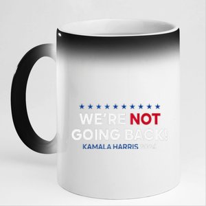 Madam President Kamala Harris WeRe Not Going Back 2024 11oz Black Color Changing Mug