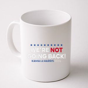 Madam President Kamala Harris WeRe Not Going Back 2024 Coffee Mug