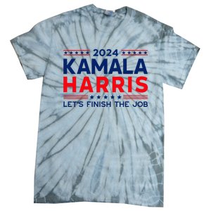 Madam President Kamala Harris LetS Finish The Job 2024 Tie-Dye T-Shirt