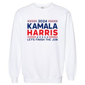 Madam President Kamala Harris LetS Finish The Job 2024 Garment-Dyed Sweatshirt