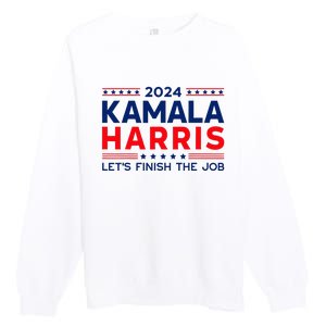 Madam President Kamala Harris LetS Finish The Job 2024 Premium Crewneck Sweatshirt