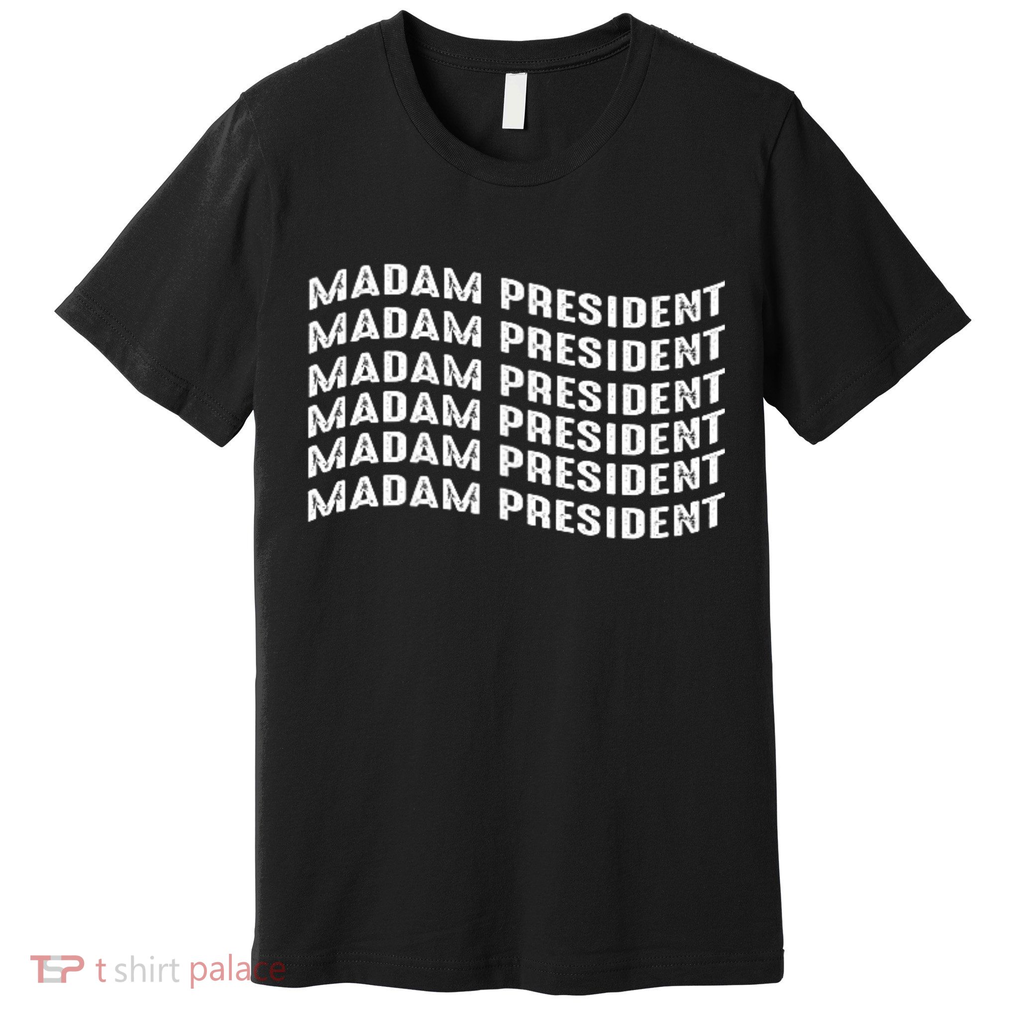 Madam President Kamala 2024 Premium T-Shirt