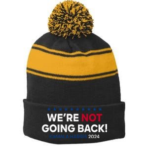 Madam President Kamala Harris WeRe Not Going Back 2024 Stripe Pom Pom Beanie