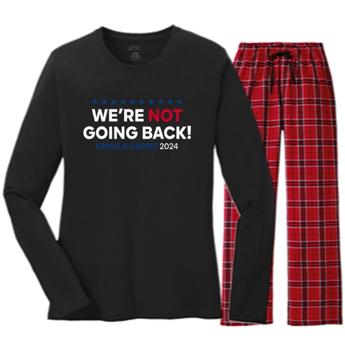 Madam President Kamala Harris WeRe Not Going Back 2024 Women's Long Sleeve Flannel Pajama Set 