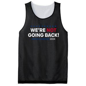 Madam President Kamala Harris WeRe Not Going Back 2024 Mesh Reversible Basketball Jersey Tank