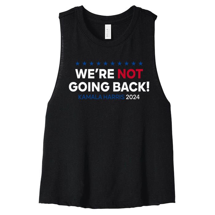 Madam President Kamala Harris WeRe Not Going Back 2024 Women's Racerback Cropped Tank